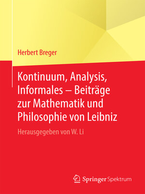 cover image of Kontinuum, Analysis, Informales – Beiträge zur Mathematik und Philosophie von Leibniz